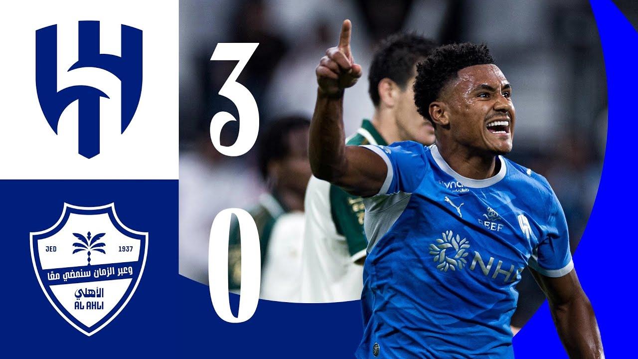ملخص  الهلال ضد الأهلي -دوري روشن 2026-2027/ فوز بثلاثة أهداف، وهدف "واتكينز" الأول 🤩